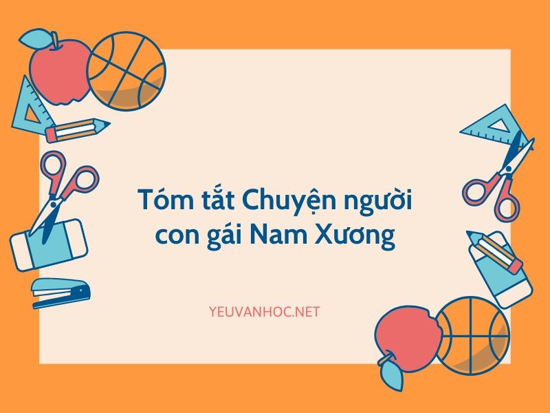 Tóm tắt Chuyện người con gái Nam Xương ngắn gọn hay nhất