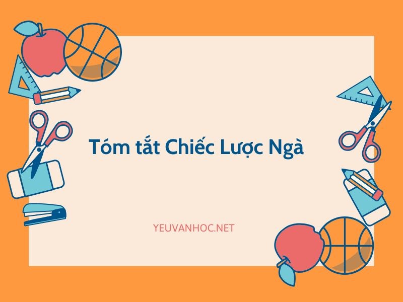 Tóm tắt Chiếc Lược Ngà mẫu của Nguyễn Quang Sáng ngắn gọn