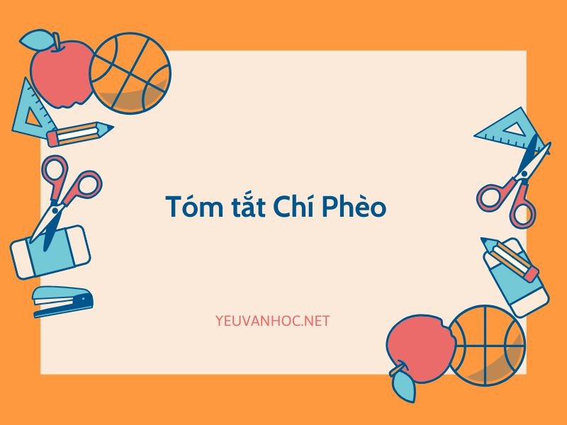 Tóm tắt Chí Phèo của tác giả Nam Cao ngắn gọn chi tiết