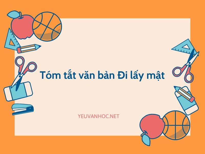 Tóm tắt văn bản Đi lấy mật ngắn gọn hay nhất - Ngữ văn 7